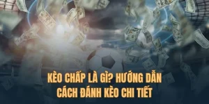 kèo chấp là gì